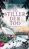 Je stiller der Tod