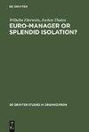 Euro-Manager or Splendid Isolation?