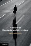 A History of Humanitarian Intervention