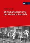 Wirtschaftsgeschichte der Weimarer Republik