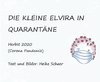 Die kleine Elvira in Quarantäne