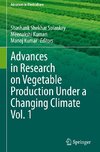 Advances in Research on Vegetable Production Under a Changing Climate Vol. 1