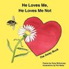 He Loves Me, He Loves Me Not