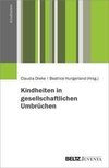 Kindheiten in gesellschaftlichen Umbrüchen