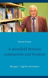 A minefield between communism and freedom