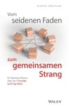 Vom seidenen Faden zum gemeinsamen Strang