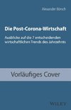 Die Post-Corona-Wirtschaft