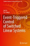 Event-Triggered Control of Switched Linear Systems