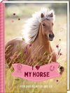 Eintragbuch - I LOVE MY HORSE