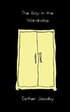 The Boy in the Wardrobe