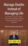 Manage Deaths Instead of Managing Life