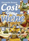 Così come viene. Rinfreschi e fuoripasto