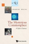 The Mysterious Commonplace