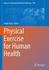 Physical Exercise for Human Health