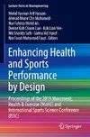 Enhancing Health and Sports Performance by Design