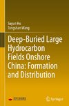 Deep-Buried Large Hydrocarbon Fields Onshore China: Formation and Distribution