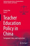 Teacher Education Policy in China