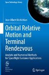 Orbital Relative Motion and Terminal Rendezvous