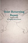 Your Returning Bunny