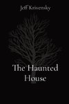 The Haunted House