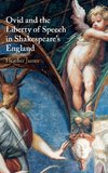 Ovid and the Liberty of Speech in Shakespeare's England