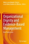 Organizational Dignity and Evidence-Based Management