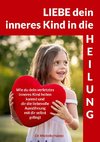 LIEBE dein inneres Kind in die HEILUNG