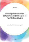 Bildung in öffentlichen Schulen und kommerziellen Nachhilfeinstituten. Ist eine dauerhafte Koexistenz möglich?