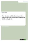 Über das Jahr und das Wetter sprechen. Präsentiere deine eigene Wettervorhersage (3. Klasse Englisch)