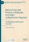 Internet Use and Protest in Malaysia and other Authoritarian Regimes