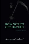 How Not To Get Hacked