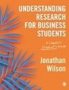 Understanding Research for Business Students