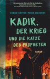 Kadir, der Krieg und die Katze des Propheten