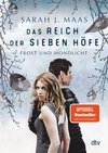 Das Reich der sieben Höfe - Frost und Mondlicht