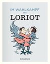 Im Wahlkampf mit Loriot