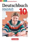 Deutschbuch Gymnasium - Bayern - Neubearbeitung - 10. Jahrgangsstufe. Arbeitsheft mit interaktiven Übungen auf scook.de - Mit Lösungen