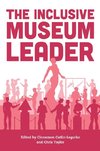 The Inclusive Museum Leader