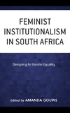 Feminist Institutionalism in South Africa