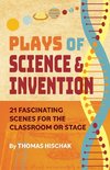 Plays of Science &  Invention