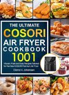 The Ultimate Cosori Air Fryer Cookbook