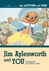 Jim Aylesworth and YOU