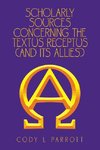 Scholarly Sources Concerning the  Textus Receptus  (And Its Allies)