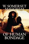 Of Human Bondage by W. Somerset Maugham, Fiction, Literary, Classics