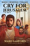 Cry for Jerusalem | Book 1 63-66 CE