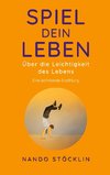 Spiel dein Leben