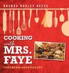 Cooking with Mrs. Faye