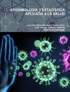 EPIDEMIOLOGIA Y ESTADÍSTICA APLICADA A LA SALUD