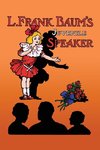 L. Frank Baum's Juvenile Speaker (paperback)