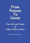 From Possum to Caviar