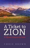 A Ticket to Zion